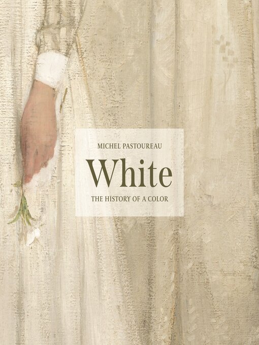 Title details for White by Michel Pastoureau - Available